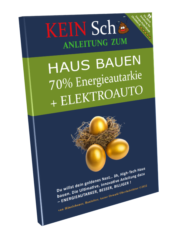 Buch Haus bauen 2022 mit 70% und mehr Energieautarkie - auch für dein Elektroauto